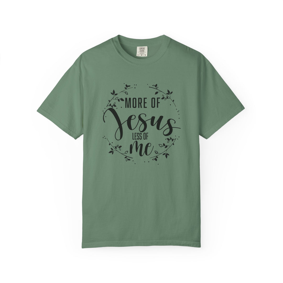 Faithful Hand-lettered T-shirt - More of Jesus, Less of Me