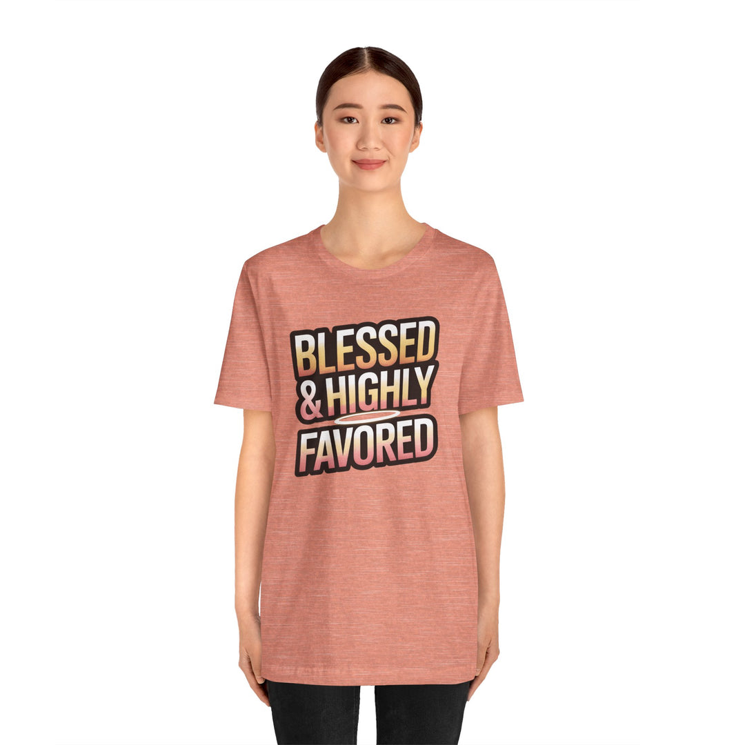 Blessed & Highly Favored Unisex Tee, Inspirational Shirt, Faith-Based Apparel, Casual Wear, Gift for Believers, Everyday Comfort