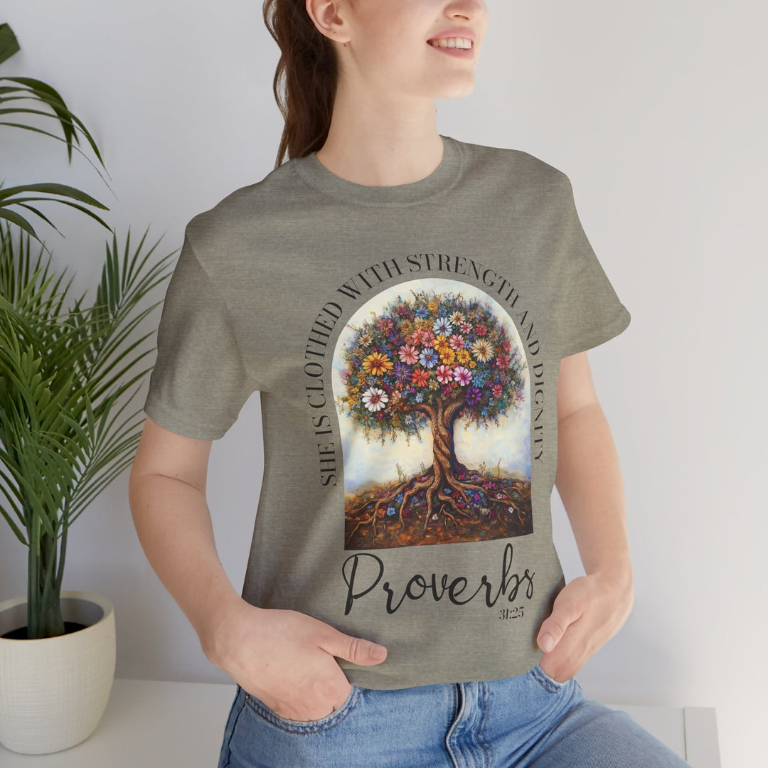 Faith Tee - She Is Clothed with Strength and Dignity - Proverbs 31:25