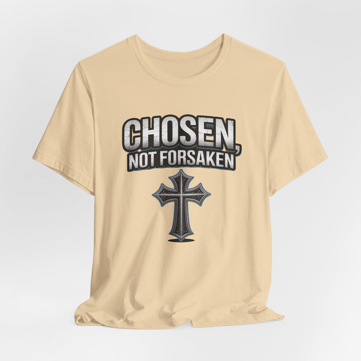 Unisex Inspirational Christian Tee - Chosen Not Forsaken, Faith-Based Shirt, Religious Apparel, Gift for Believers, Unique Faith T-Shirt