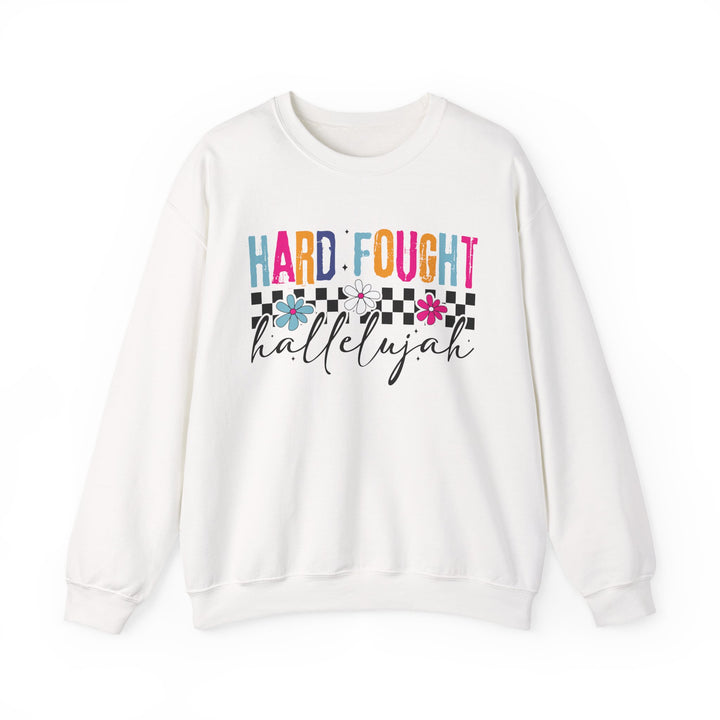 Hard Fought Hallelujah Sweatshirt | Inspirational Crewneck | Gift for Her | Cozy Casual Wear | Perfect for Holidays and Celebrations