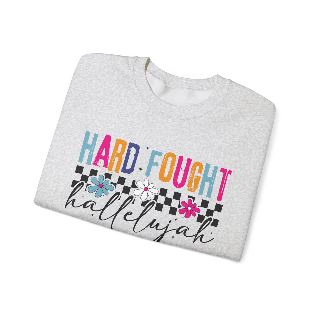 Hard Fought Hallelujah Sweatshirt | Inspirational Crewneck | Gift for Her | Cozy Casual Wear | Perfect for Holidays and Celebrations