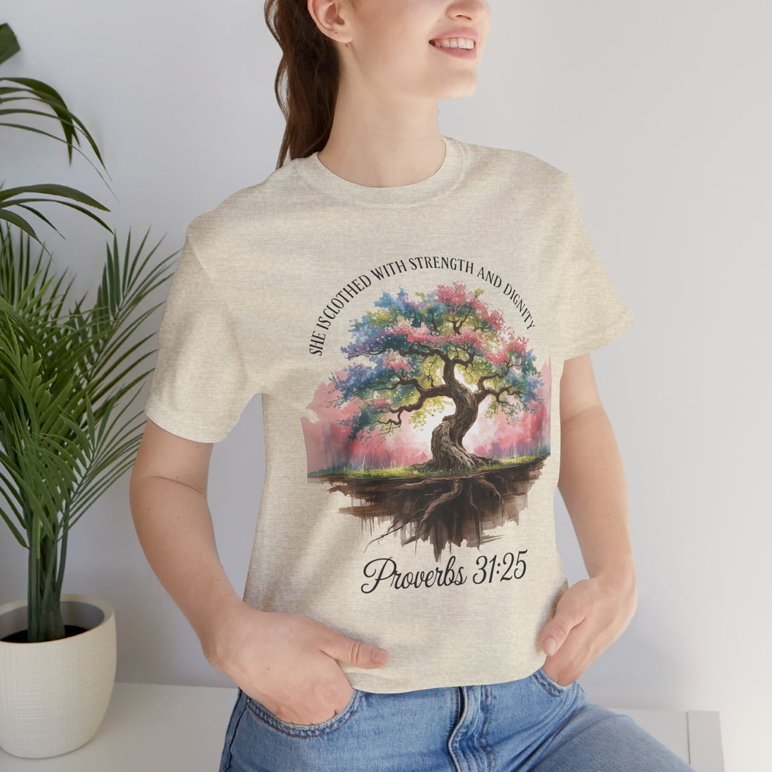 Tree of Life Tee Shirt - She Is Clothed with Strength and Dignity Proverbs 31:25 Watercolor Design