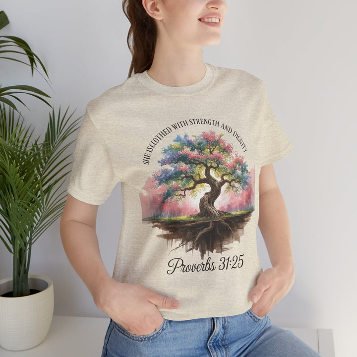 Tree of Life Tee Shirt - She Is Clothed with Strength and Dignity Proverbs 31:25 Watercolor Design