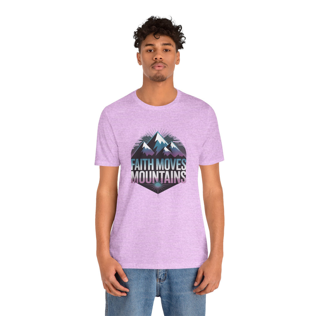 Faith Moves Mountains - Unisex Short Sleeve Tee, Motivational Shirt, Inspirational Gift, Adventurer Tee, Outdoor Apparel