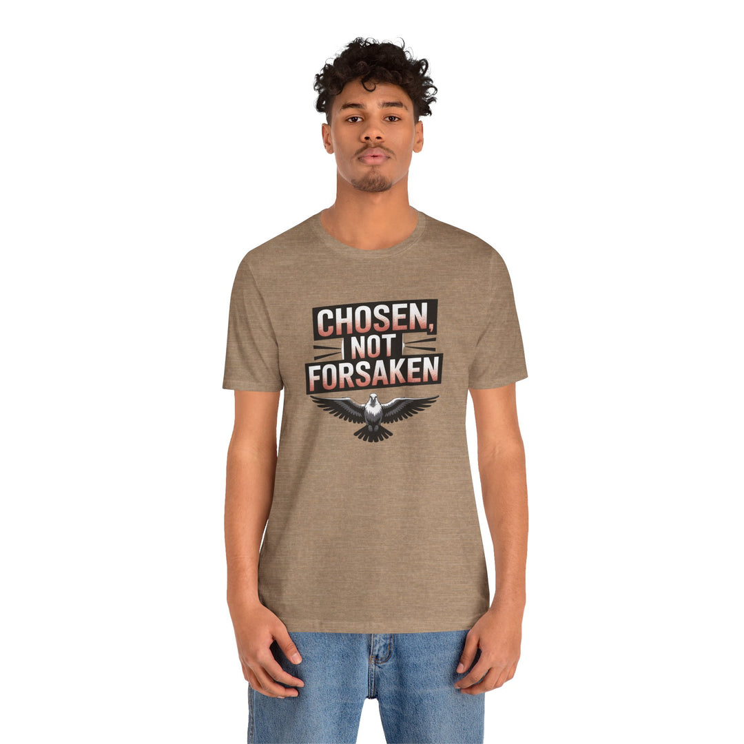 Chosen Not Forsaken Tee - Inspirational Unisex Jersey T-Shirt, Faith-Based Apparel, Motivational Gift, Casual Wear, Spiritual Fashion