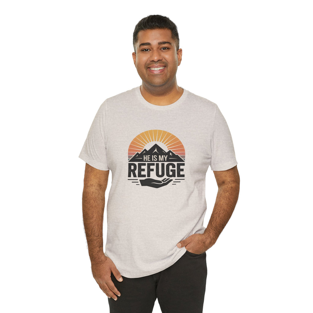 He Is My Refuge, Mountain Sunset Graphic Tee, Inspirational T-Shirt, Unisex Comfort Wear, Casual Outfit, Perfect Gift for Nature Lovers