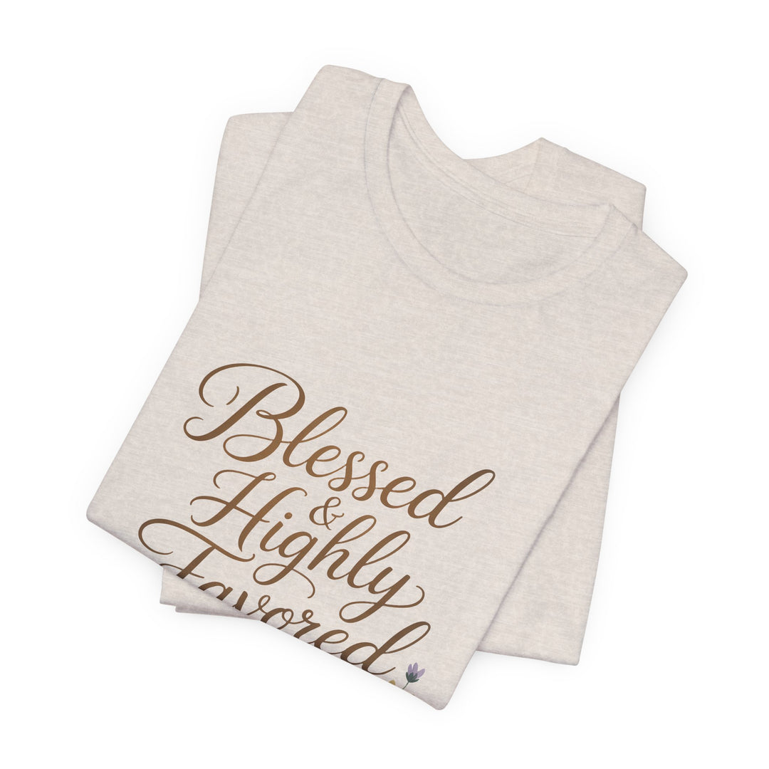 Floral Blessings Tee - Blessed Highly Favored, Inspirational T-Shirt, Gift for Her, Christian Apparel, Faith-Based Fashion