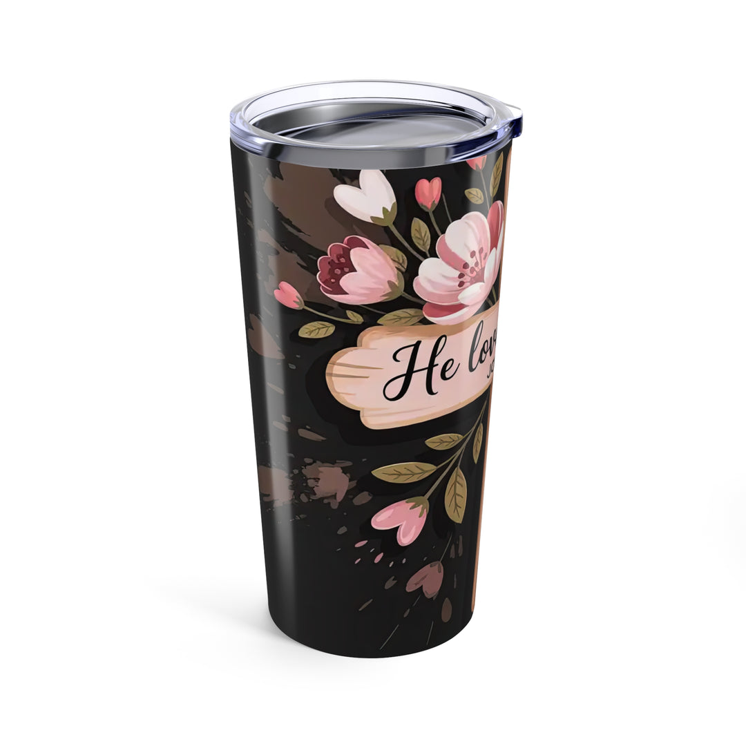 20oz Tumbler "He Love Us First" - Christian Religious Gift