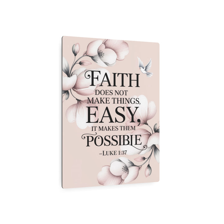 "Faith Makes All Things Possible" - Inspirational Metal Wall Art