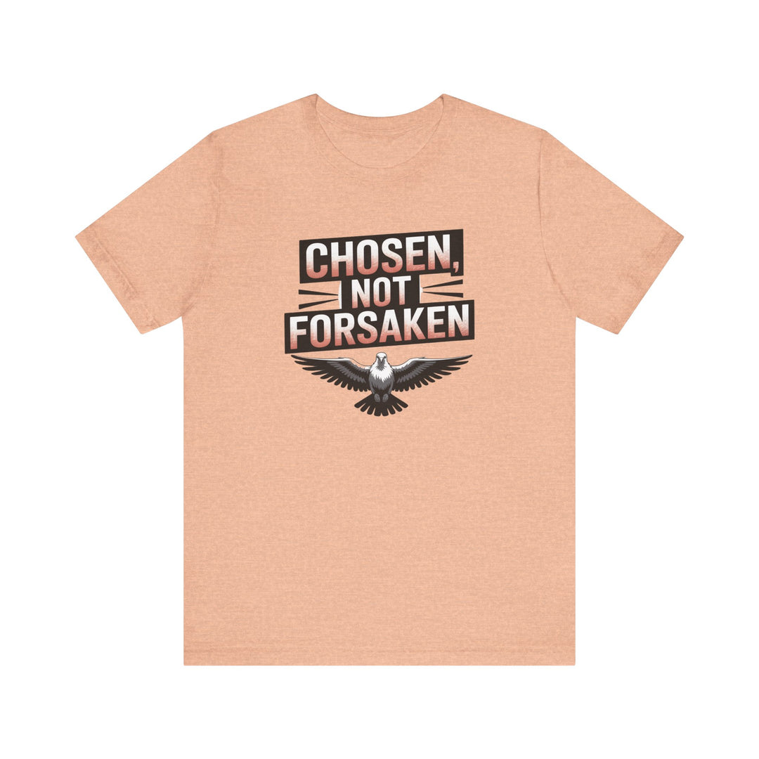 Chosen Not Forsaken Tee - Inspirational Unisex Jersey T-Shirt, Faith-Based Apparel, Motivational Gift, Casual Wear, Spiritual Fashion