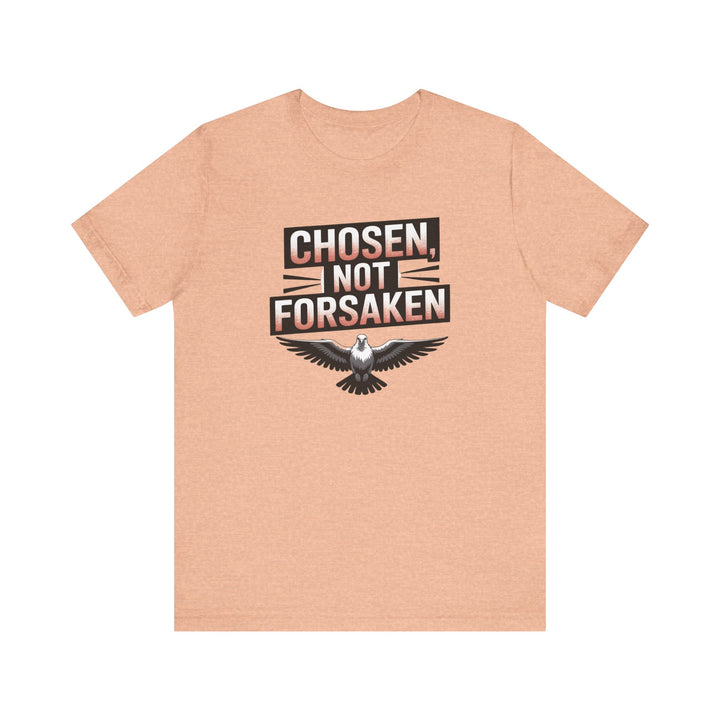 Chosen Not Forsaken Tee - Inspirational Unisex Jersey T-Shirt, Faith-Based Apparel, Motivational Gift, Casual Wear, Spiritual Fashion