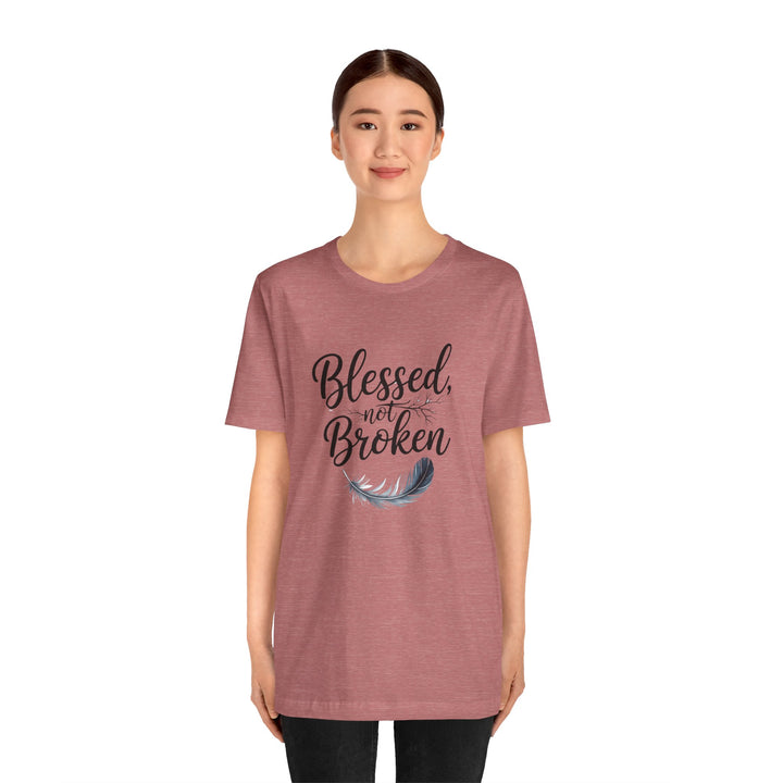 Blessed Not Broken - Graceful Feather Unisex Tee - Walk in Healing and Hope