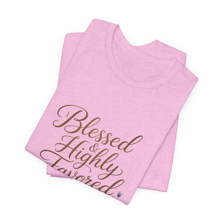 Floral Blessings Tee - Blessed Highly Favored, Inspirational T-Shirt, Gift for Her, Christian Apparel, Faith-Based Fashion