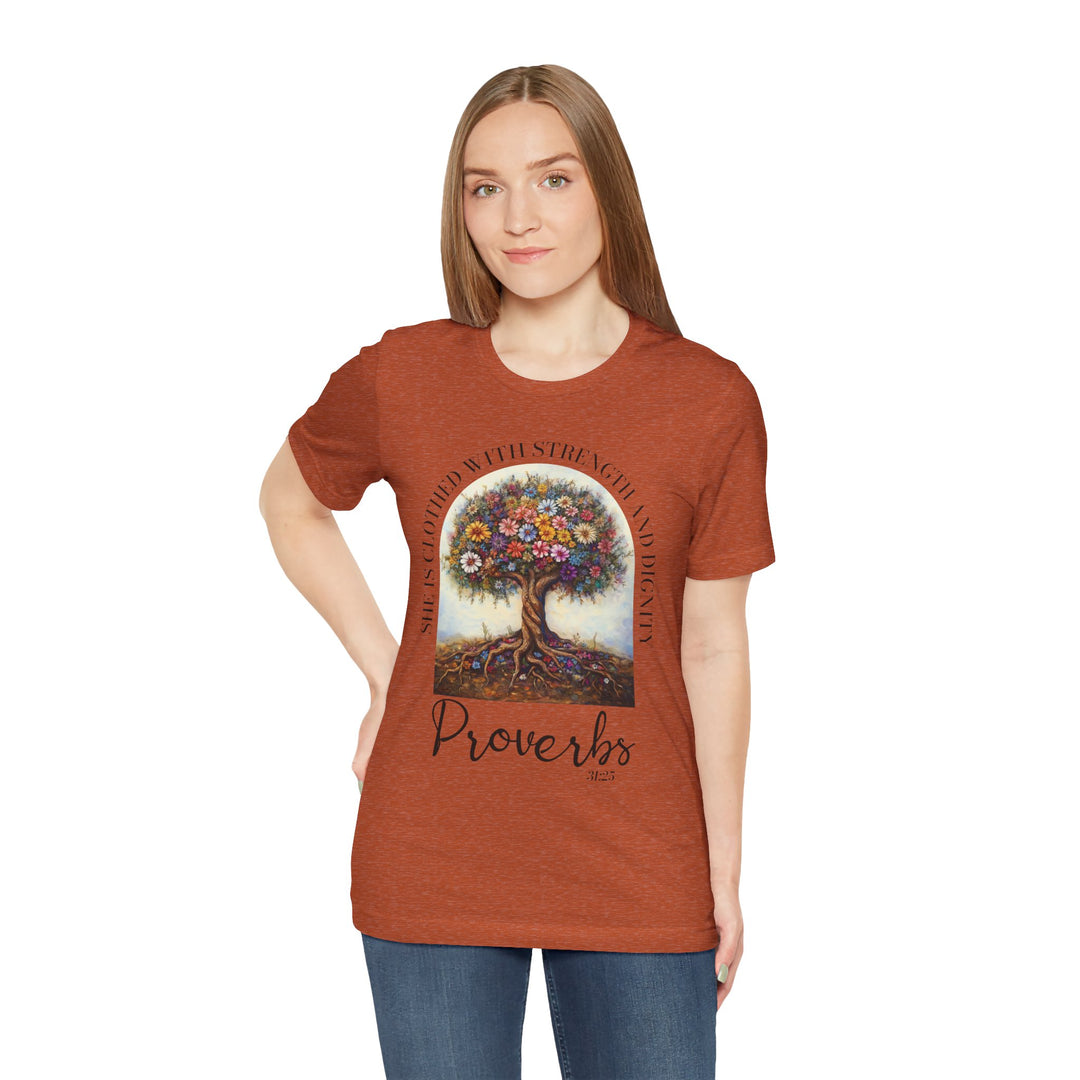 Faith Tee - She Is Clothed with Strength and Dignity - Proverbs 31:25