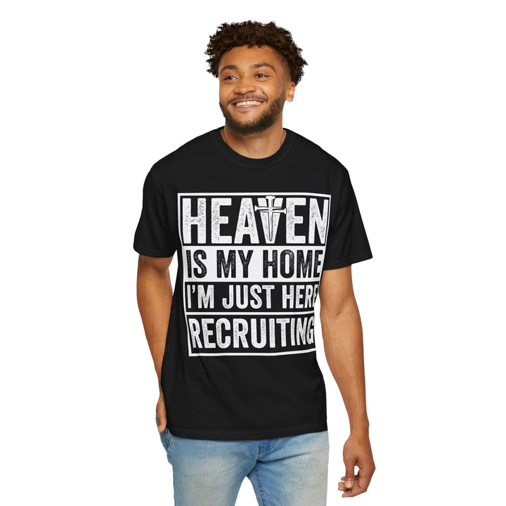 Heaven Is My Home - I'm Just Here Recruiting