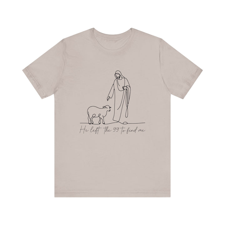 Christian Quote Tee - Unisex Jersey Short Sleeve Tee - 'He left the 99 to find me'