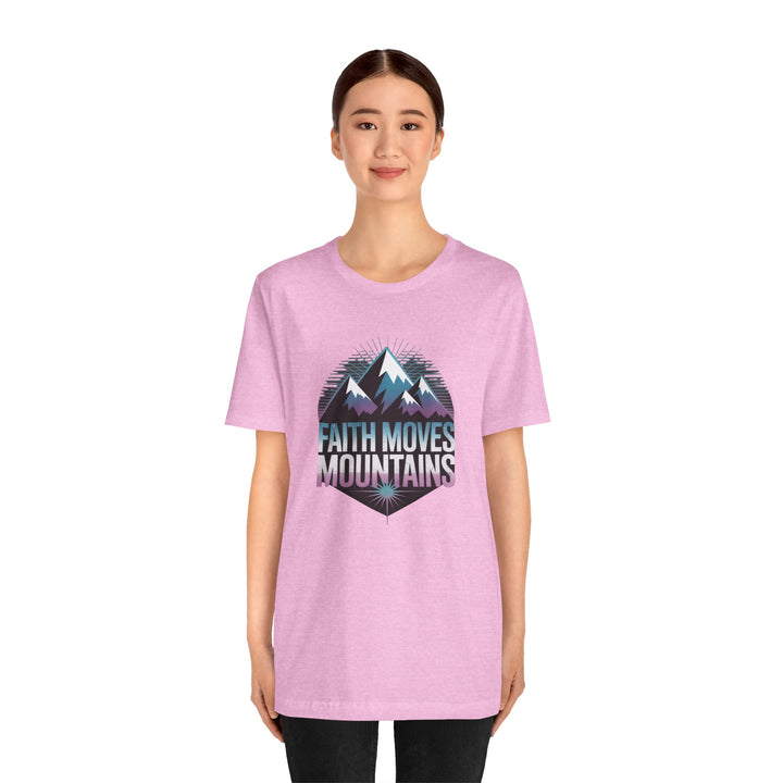 Faith Moves Mountains - Unisex Short Sleeve Tee, Motivational Shirt, Inspirational Gift, Adventurer Tee, Outdoor Apparel