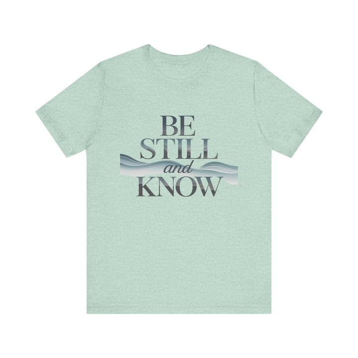 Be Still and Know - Faithful Waves Tee