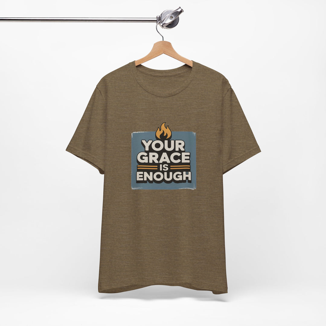 Your Grace Is Enough T-Shirt | Unisex Inspirational Tee | Faith Apparel | Christian Gift | Everyday Wear