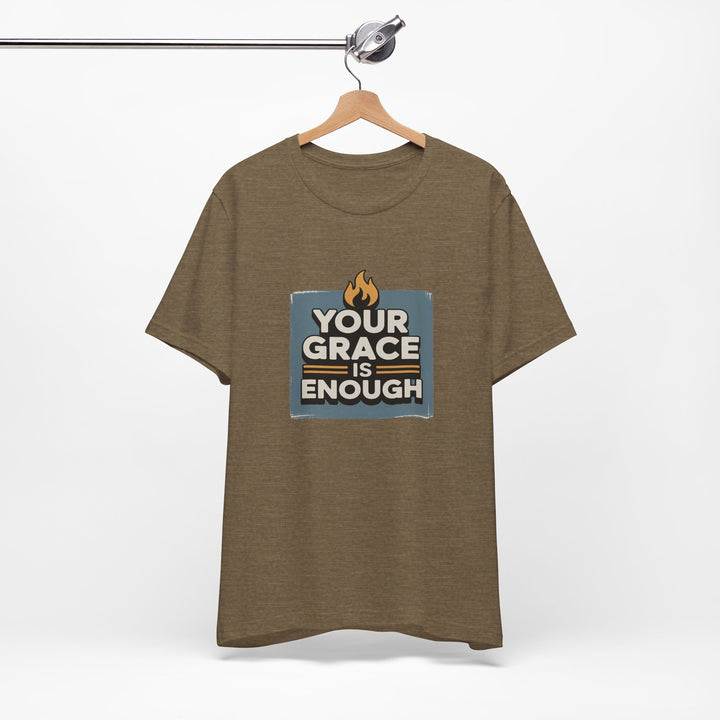 Your Grace Is Enough T-Shirt | Unisex Inspirational Tee | Faith Apparel | Christian Gift | Everyday Wear