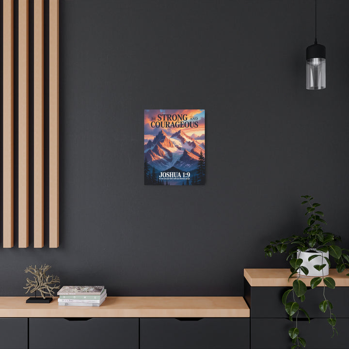 "Be Strong and Courageous - Joshua 1:9" - Mountain Sunrise Metal Wall Art