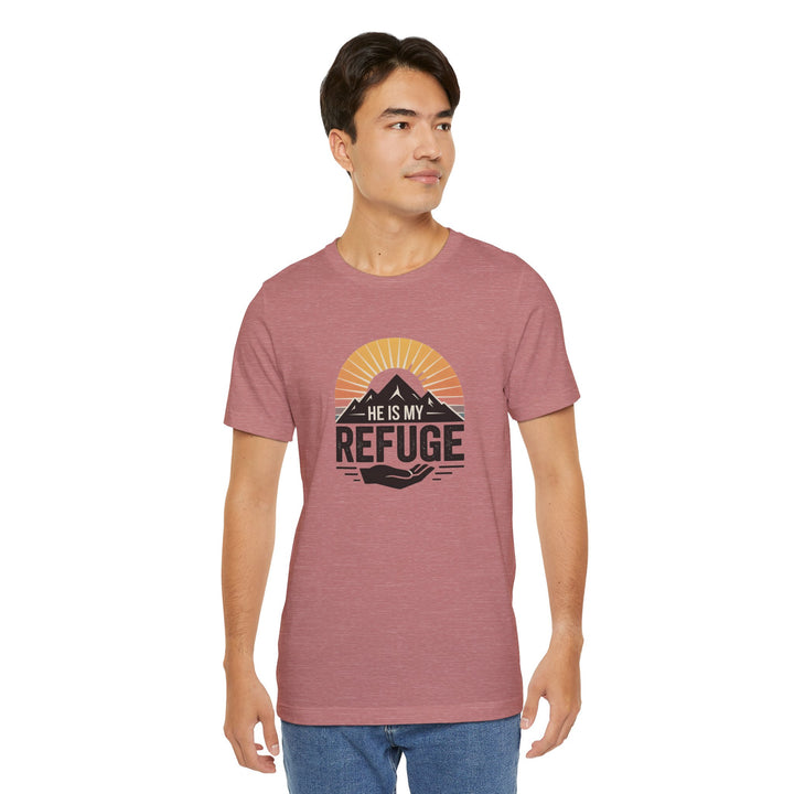 He Is My Refuge, Mountain Sunset Graphic Tee, Inspirational T-Shirt, Unisex Comfort Wear, Casual Outfit, Perfect Gift for Nature Lovers