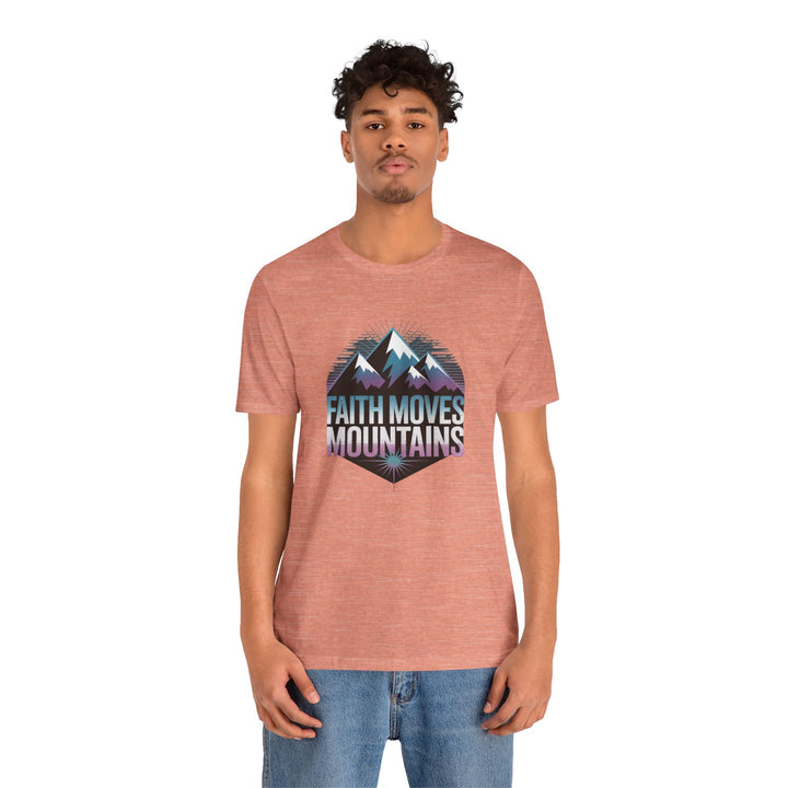 Faith Moves Mountains - Unisex Short Sleeve Tee, Motivational Shirt, Inspirational Gift, Adventurer Tee, Outdoor Apparel