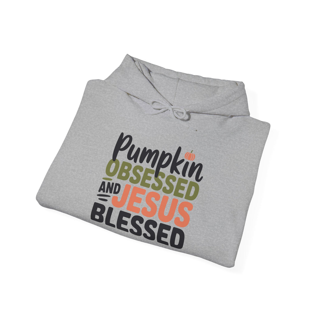Hooded Sweatshirt - Pumpkin Obsessed and Jesus Blessed Fall Design