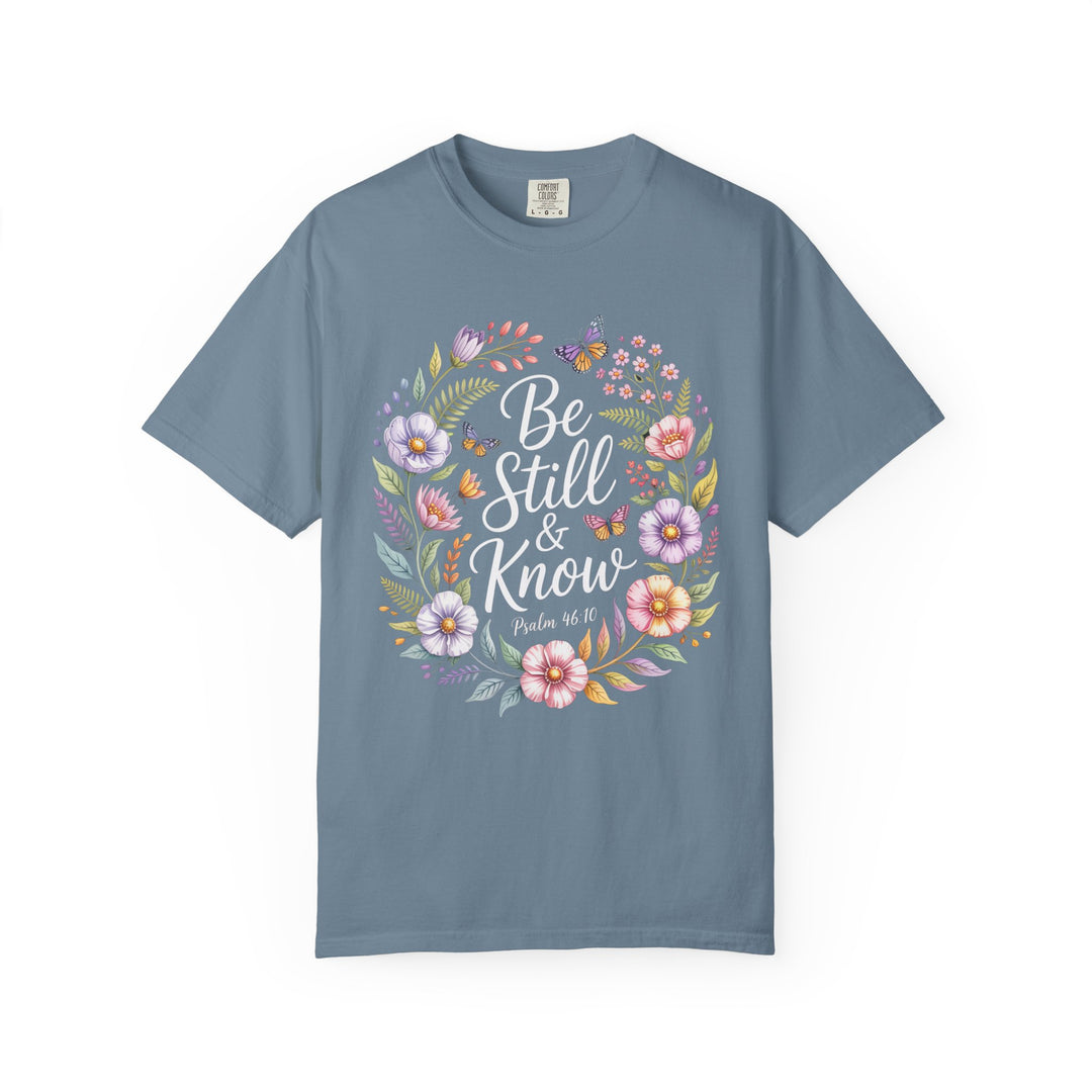 Be Still & Know T-shirt