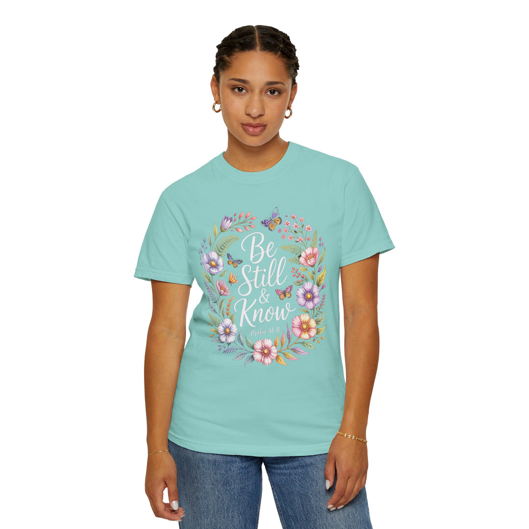 Be Still & Know T-shirt