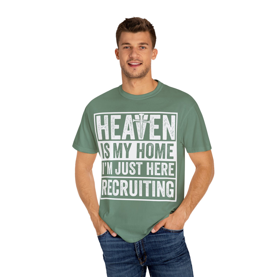 Heaven Is My Home - I'm Just Here Recruiting