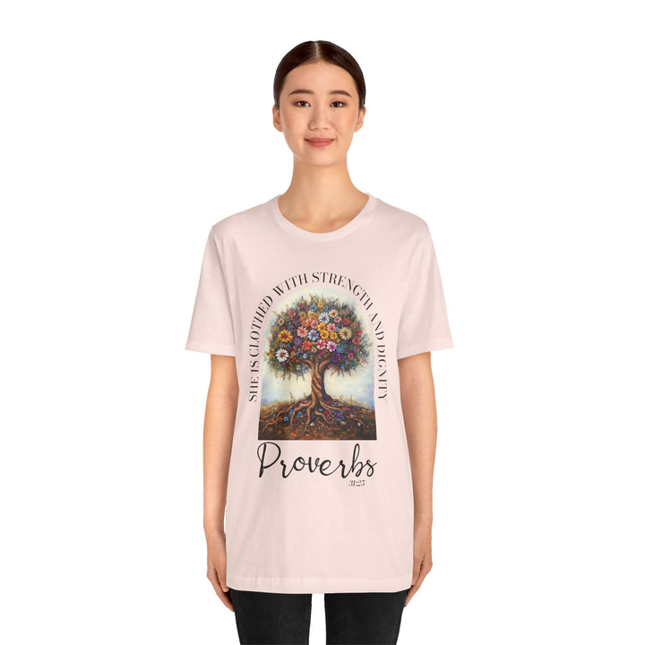 Faith Tee - She Is Clothed with Strength and Dignity - Proverbs 31:25
