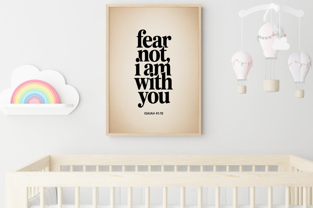 Fear Not, I Am With You – Isaiah 41:10 Printable | Christian Scripture Typography Wall Art