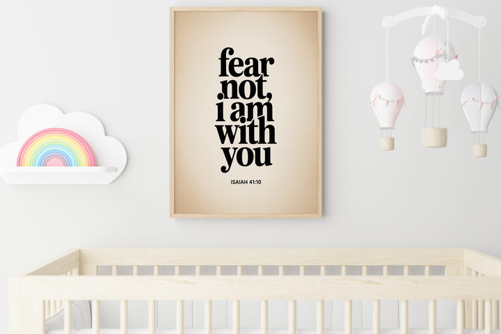 Fear Not, I Am With You – Isaiah 41:10 Printable | Christian Scripture Typography Wall Art