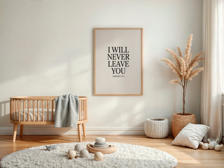 I Will Never Leave You – Hebrews 13:5 Printable | Christian Scripture Typography Wall Art