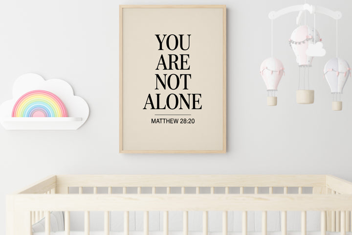 You Are Not Alone – Matthew 28:20 Printable | Christian Scripture Typography Wall Art